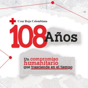 Lee más sobre el artículo Cruz Roja Colombiana, un compromiso humanitario que trasciende en el tiempo